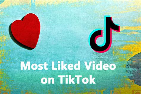 most liked tiktok video in the world